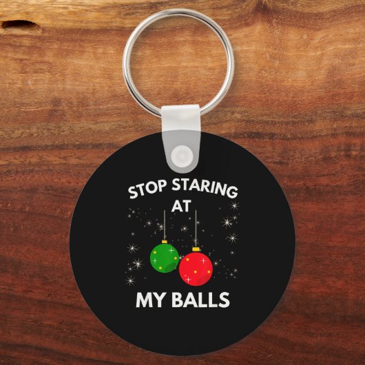 Stop Staring At My Funny Shirt Adult Humor Christm Schlüsselanhänger (Vorderseite)