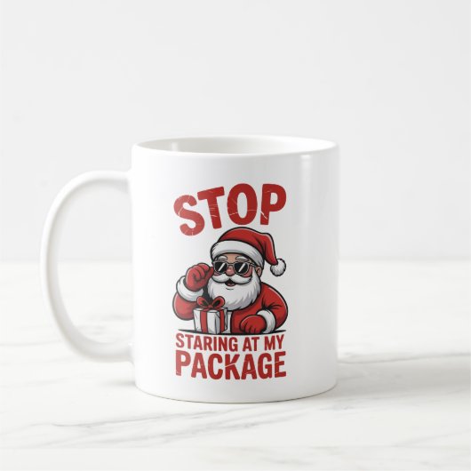 Stop Staring At My Package Snarky Christmas Santa Kaffeetasse (Links)