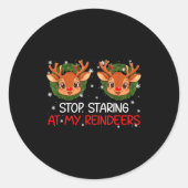 Stop Staring At My Reindeer Cute Christmas Xmas Wo Runder Aufkleber (Vorderseite)