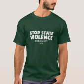STOP STATE VIOLENCE - A MisterP Shirt (Vorderseite)
