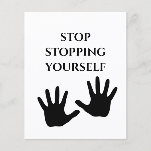 Stop Stopping Yourself Quote Flyer (Vorne)
