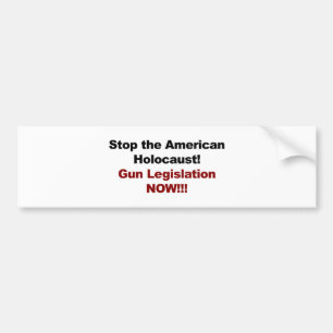 Stop the American Holocaust! Gun Control Now! Autoaufkleber