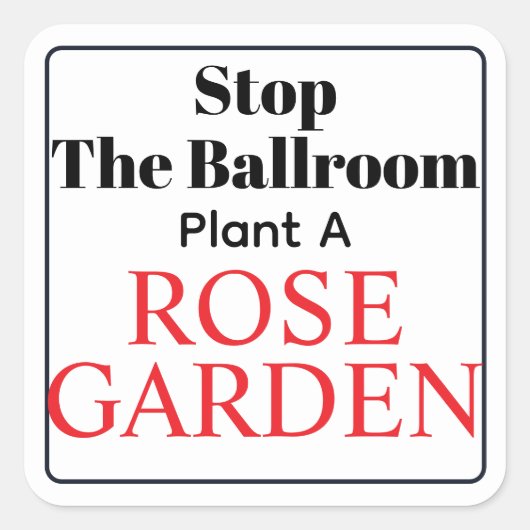 Stop The Ballroom Quadratischer Aufkleber (Vorderseite)