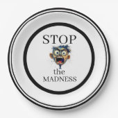 Stop the Madness Paper Plate Pappteller (Vorderseite)