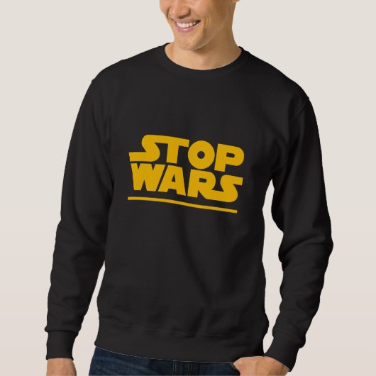 Stop Wars Parodie-Logo Sweatshirt (Vorderseite)