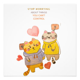 stop worrying about things you can't control fotodruck