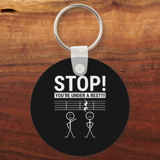 Stop You Are Under A Rest Funny Musician Schlüsselanhänger (Vorderseite)