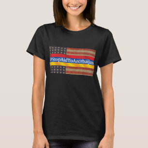 #StopAidToAserbaidschan-T - Shirt