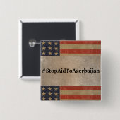 #StopAidToAserbaijan-Button Button (Vorne & Hinten)