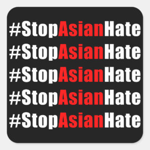 #StopAsianHate Quadratischer Aufkleber