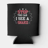 Stopp Car Ich sehe eine Schlange Reptil Lover Dosenkühler (Vorderseite)