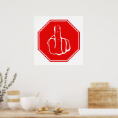 Stopp Caution Middle Finger Funny Road Traffic Zei Poster (Küche)