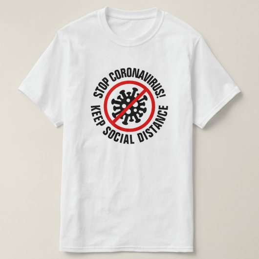 Stopp CoronaVirus Social Distancing Custom Slogan T-Shirt (Design vorne)
