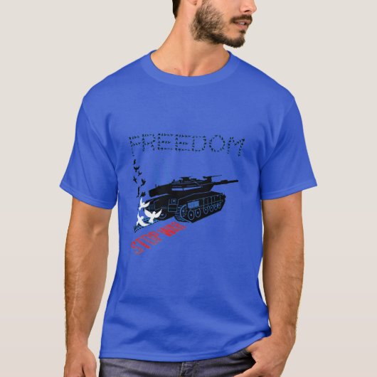 STOPP DEN KRIEG!!!FREIHEIT T-Shirt (Vorderseite)