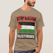 Stopp der Tötung der Palästinenser T-Shirt (Vorderseite)