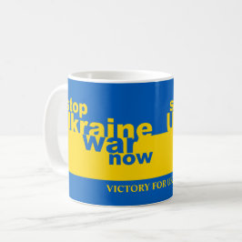 Stopp des ukrainischen Krieges Jetzt Flaggensieg f Kaffeetasse
