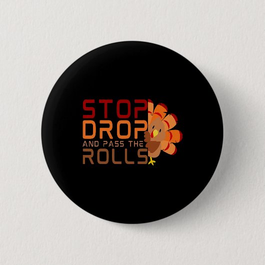 Stopp Drop und P die Rolls Türkei Erntedank Button (Vorderseite)