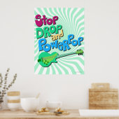 Stopp, Drop und Powerpop Music Slogan Fun Poster (Küche)
