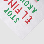 Stopp Elfing Around Funny Christmas Sprichwort Elf Seidenpapier (Ausschnitt)