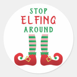 Stopp Elfing Around Funny Christmas Sprichwort Gre Runder Aufkleber