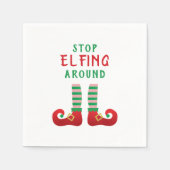 Stopp Elfing Around Funny Christmas Sprichwort Serviette (Vorderseite)