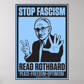 Stopp Faschismus: Lesen Sie Rothbard Print Poster