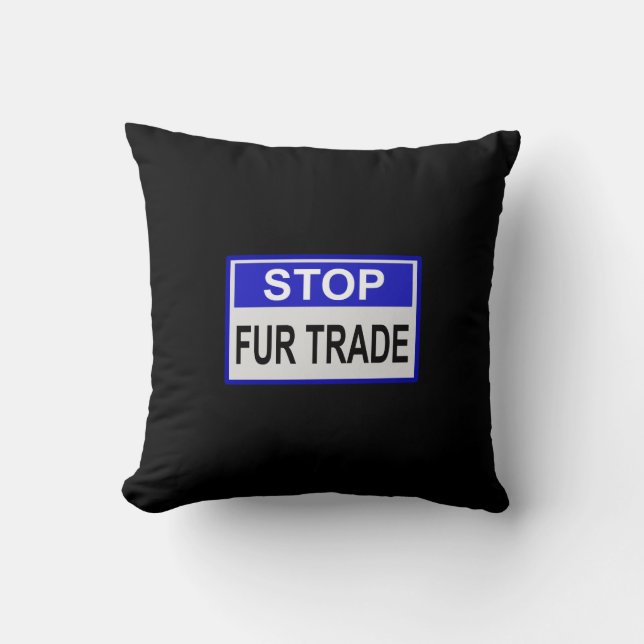Stopp Fur Trade Blue Schild Kissen (Vorderseite)