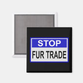 Stopp Fur Trade Blue Schild Magnet (Vorderseite/Rückseite)