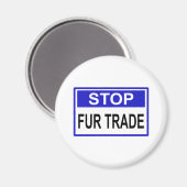 Stopp Fur Trade Blue Schild Magnet (Vorderseite/Rückseite)