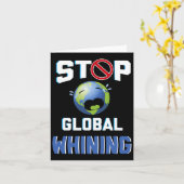 Stopp Glol Whinning Funny Sarcastic Earth Day Zita Karte (Gelbe Blume)