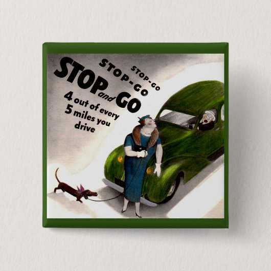 Stopp, Go, aber schlage nicht die dicke Dame oder  Button (Vorderseite)