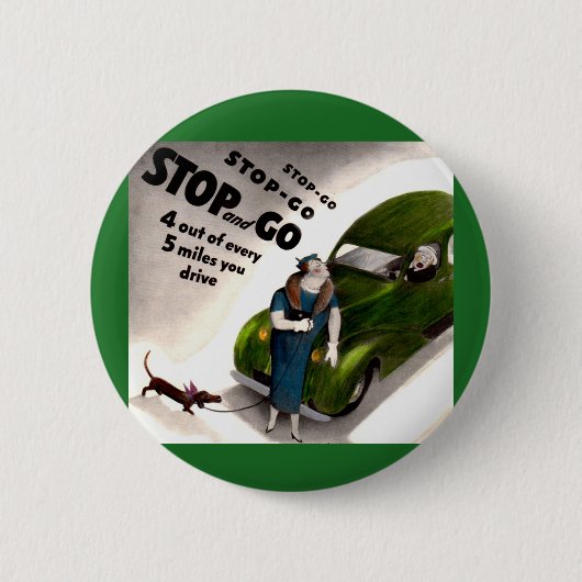 Stopp, Go, aber schlage nicht die dicke Dame oder  Button (Vorderseite)