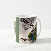 Stopp, Go, aber schlage nicht die dicke Dame oder  Kaffeetasse (VorderseiteRechts)