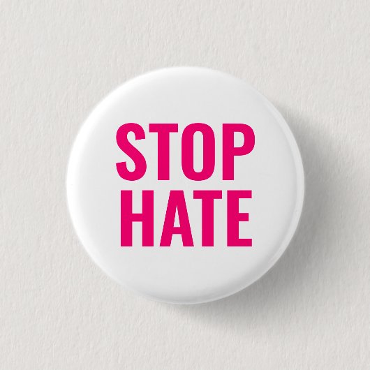 Stopp Hass, Hot Pink Fuchsia Weiße Button-Taste Button (Vorderseite)