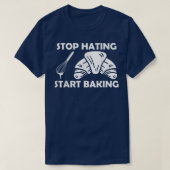 Stopp Hating Start Backen 2647 T-Shirt (Design vorne)