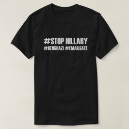 #Stopp Hillary #Benghazi #Emailgate T-Shirt