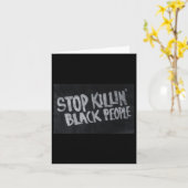 Stopp Killin' Black People (blm Protest Statement) Karte (Gelbe Blume)