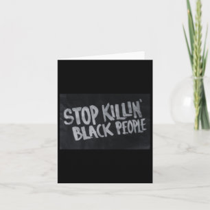Stopp Killin' Black People (blm Protest Statement) Karte