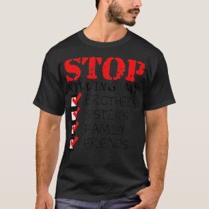 Stopp Killing People Protest T-Shirt