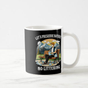 Stopp Littering Nature Protection Umwelt Pro Kaffeetasse