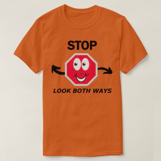 Stopp Look auf beiden Wegen Classic TShirt (Design vorne)