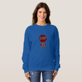 Stopp Making Entschuldigung, Marry Me Sweatshirt (Vorne ganz)