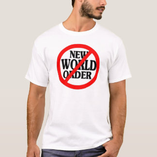 STOPP NEUE WELTORDNUNG T-Shirt