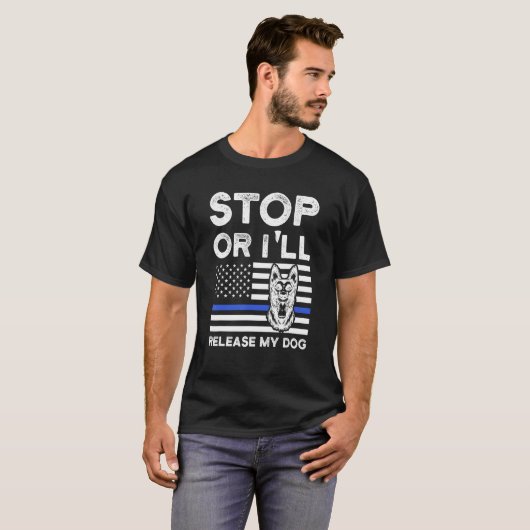 Stopp Oder ich werde meinen Hund-Polizeihund freil T-Shirt (Vorne ganz)