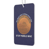 Stopp Pebble Mine - Pebble Mine Penny Autolufterfrischer (Links)