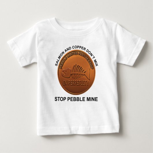 Stopp Pebble Mine - Pebble Mine Penny Baby T-shirt (Vorderseite)