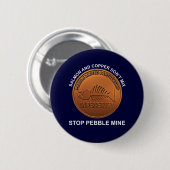 Stopp Pebble Mine - Pebble Mine Penny Button (Vorne & Hinten)