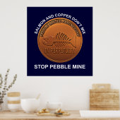 Stopp Pebble Mine - Pebble Mine Penny Poster (Küche)