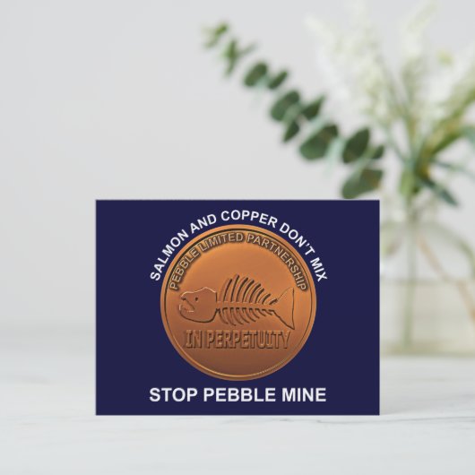 Stopp Pebble Mine - Pebble Mine Penny Postkarte (Stehend Vorderseite)
