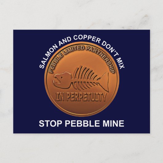 Stopp Pebble Mine - Pebble Mine Penny Postkarte (Vorderseite)